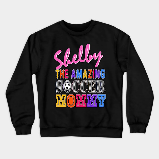 Shelby Soccer Mom Crewneck Sweatshirt by  EnergyProjections